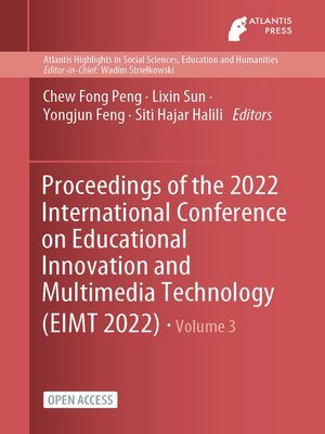 cover image of Proceedings of the 2022 International Conference on Educational Innovation and Multimedia Technology (EIMT 2022)